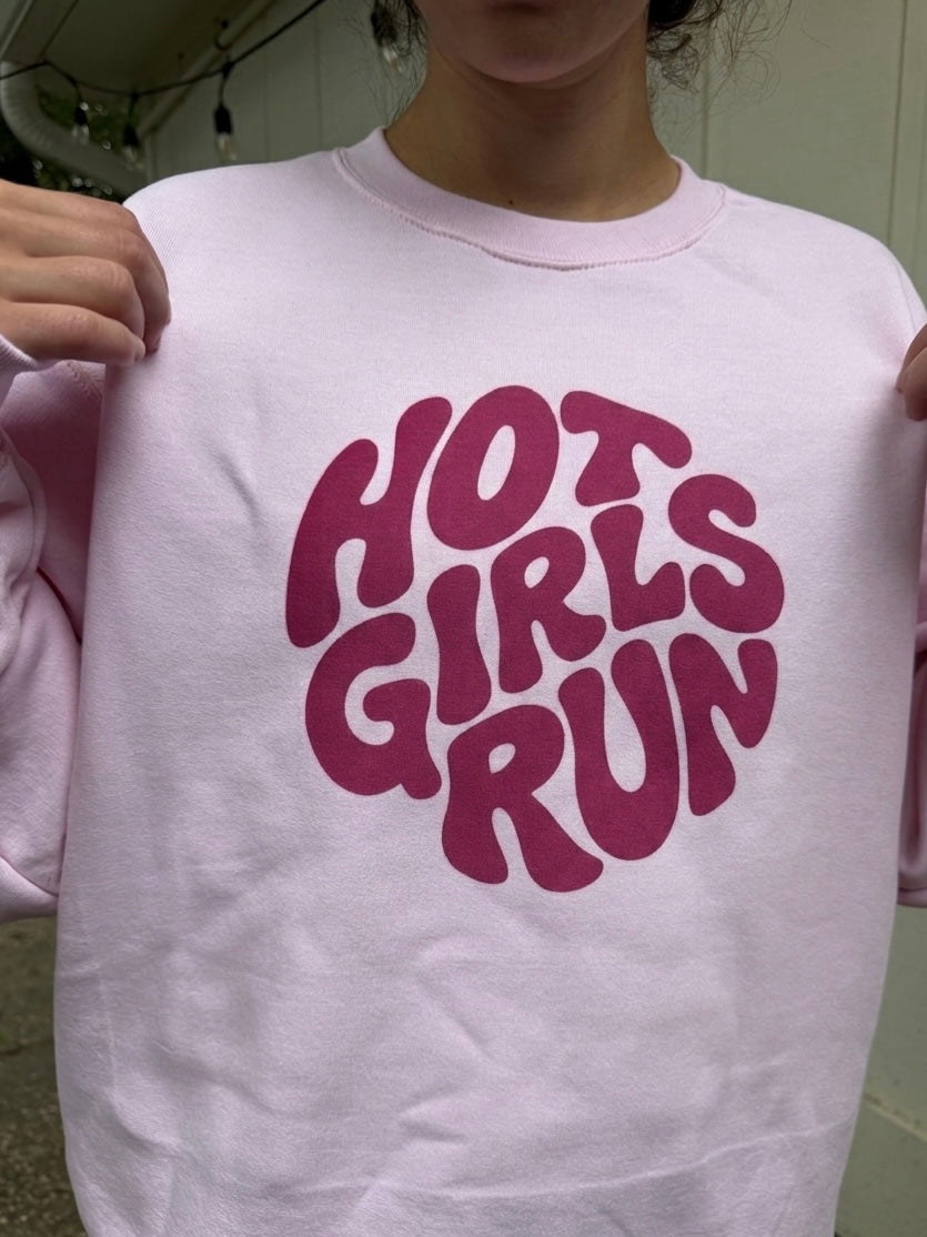 Hot Girls Run Sweatshirt