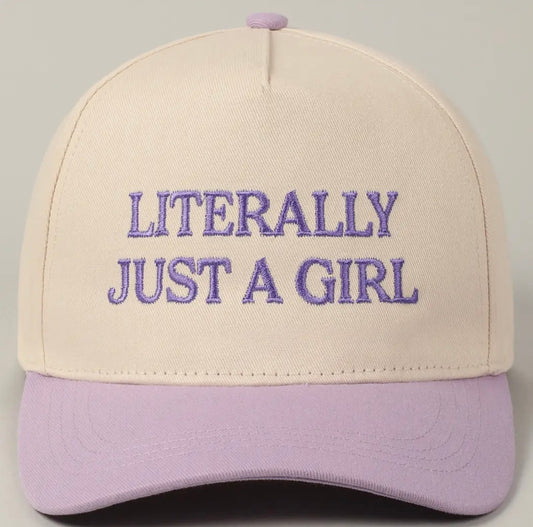 Literally Just A Girl Hat