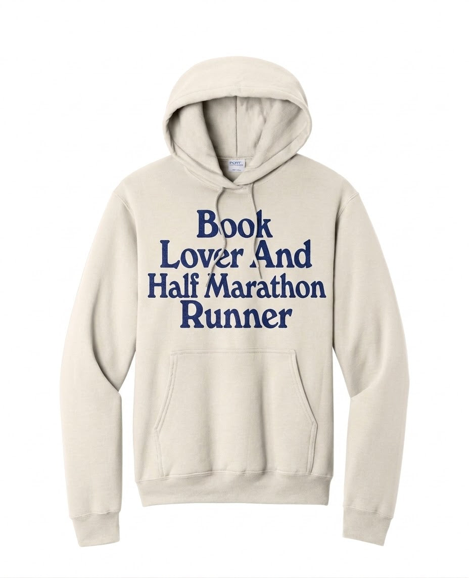 Book Lover and Half & Full Marathon Runner Hoodie
