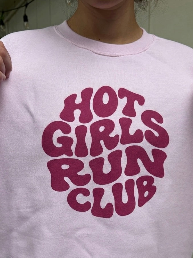 Hot Girls Run Sweatshirt