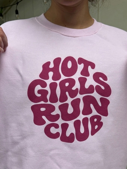 Hot Girls Run Sweatshirt