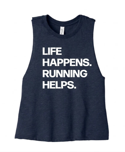 Life Happens Crop Tank