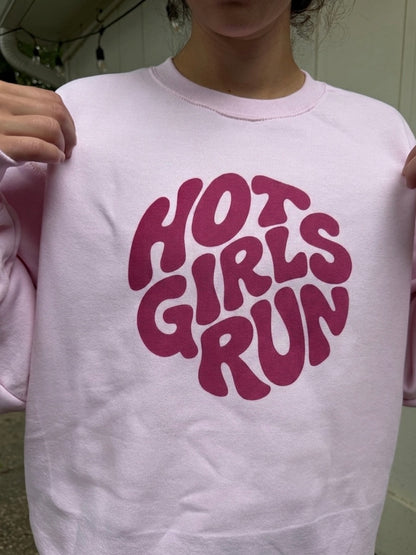 Hot Girls Run Sweatshirt