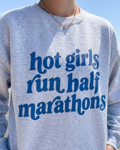Hot Girls Run Sweatshirt