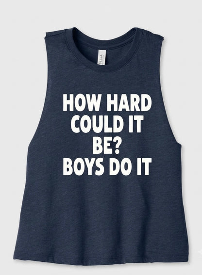 How Hard Can It Be Crop Tank