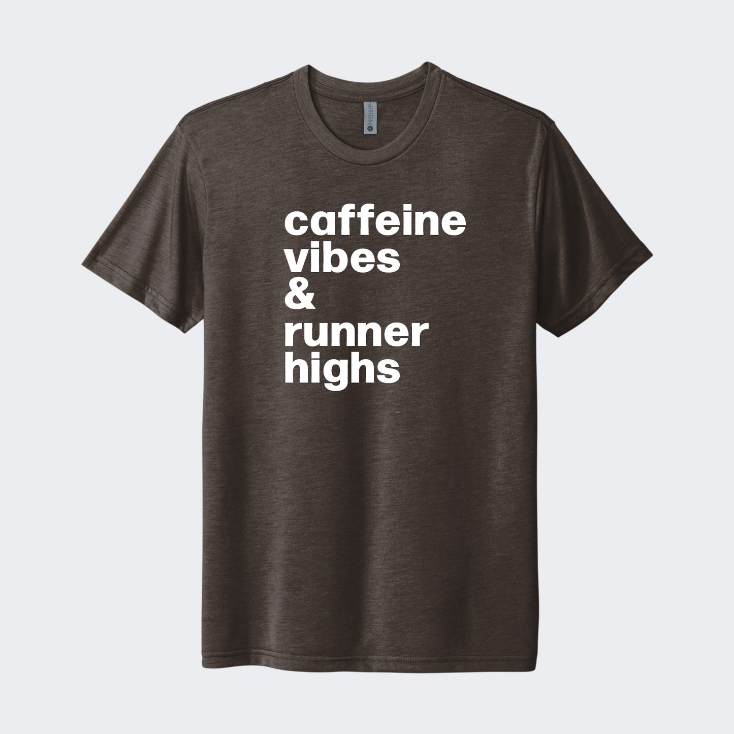 Caffeine Vibes & Runner Highs T-shirt