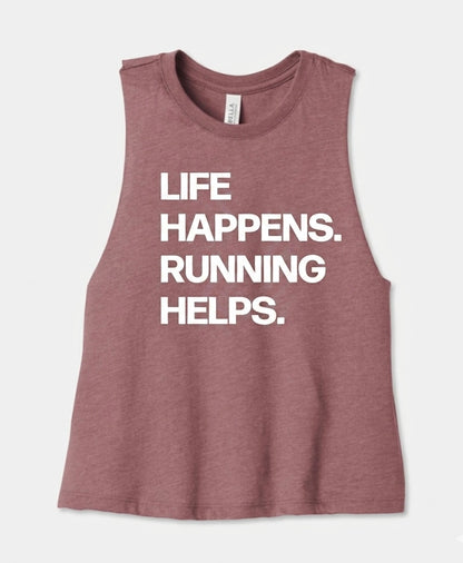 Life Happens Crop Tank