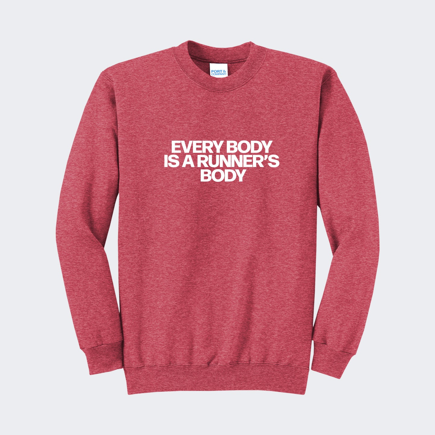 Every Body is a Runner's Body Sweatshirt