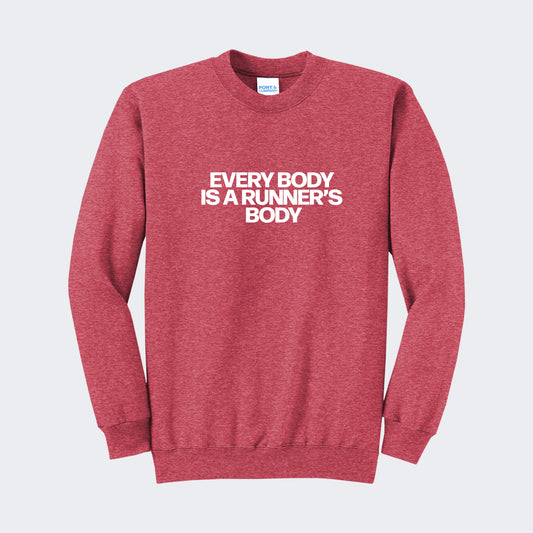 Every Body is a Runner's Body Sweatshirt