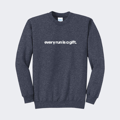 Every Run Is A Gift Sweatshirt
