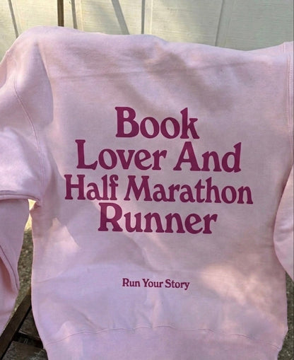 Book Lover Half & Full Marathon Sweatshirt