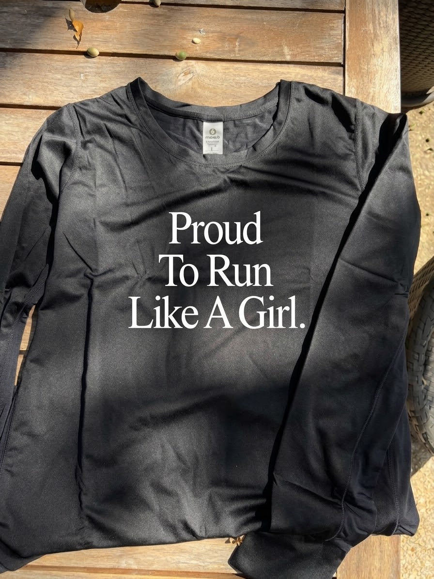 Proud To Run Like A Girl Long Sleeve