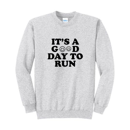 It's a Good Day to Run Sweatshirt