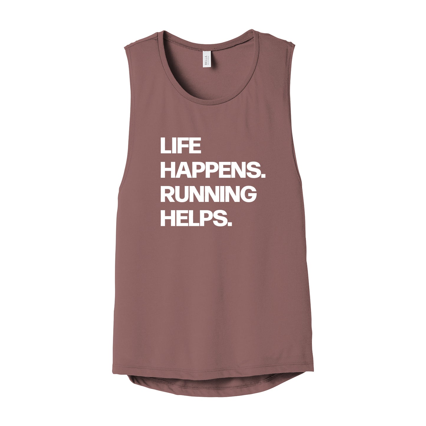 Life Happens Running Helps Tank