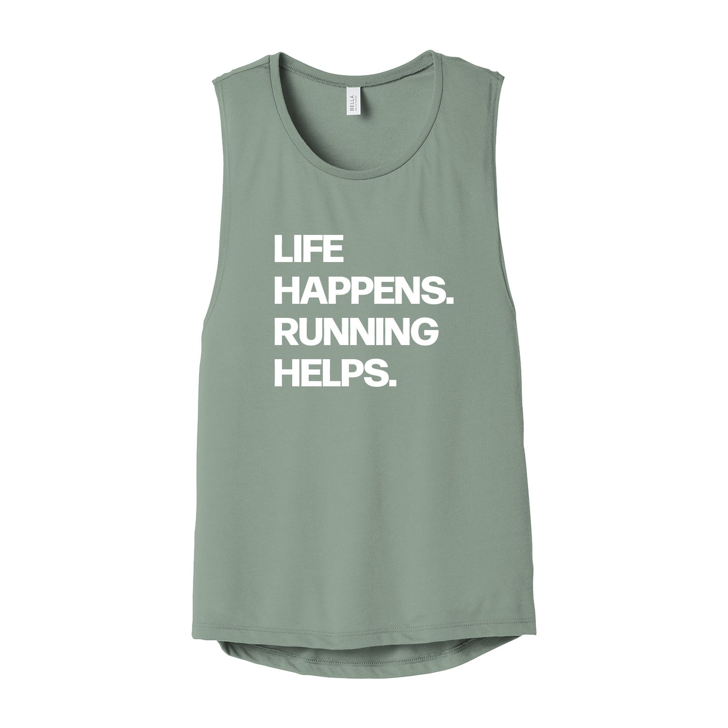 Life Happens Running Helps Tank