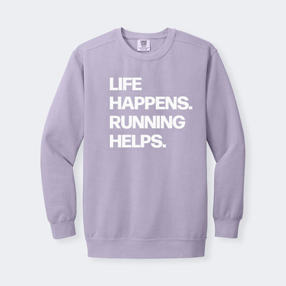 Life Happens in Lavender Sweatshirt