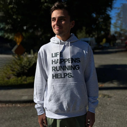 Life Happens. Running Helps. Hoodie