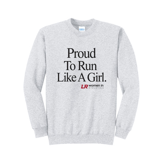 Proud To Run Like A Girl Sweatshirt