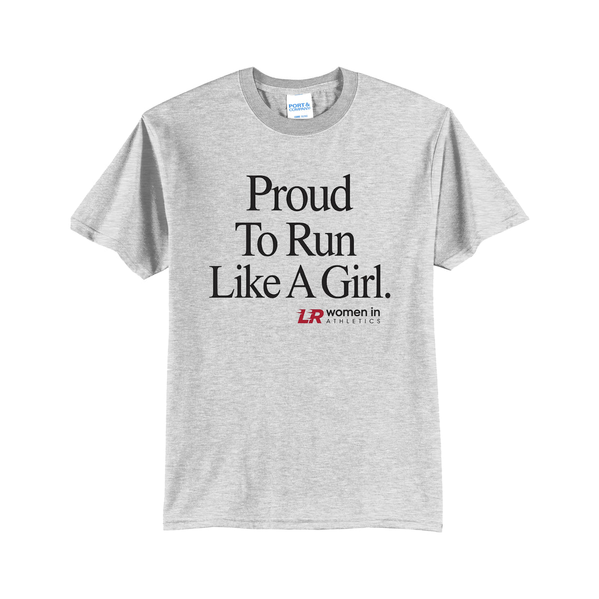 Proud To Run Like A Girl Tshirt