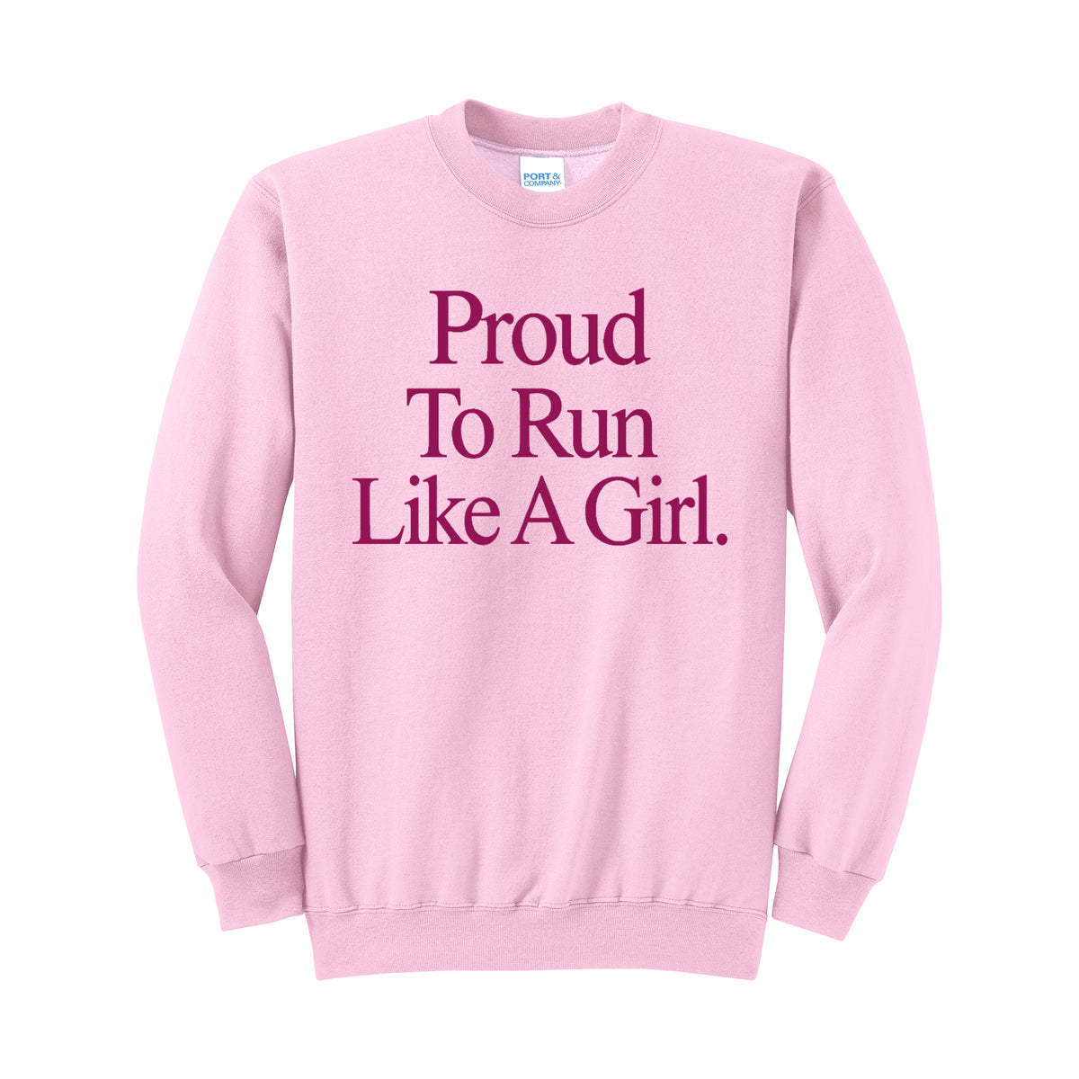 Proud To Run Like A Girl Sweatshirt in Pink