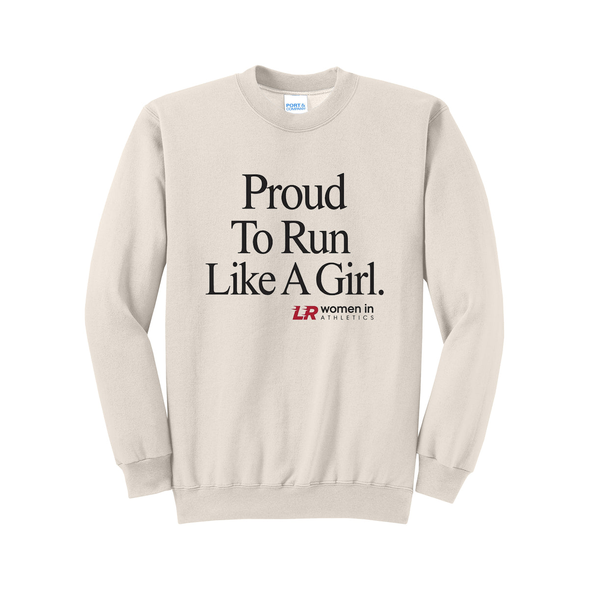 Proud To Run Like A Girl Sweatshirt