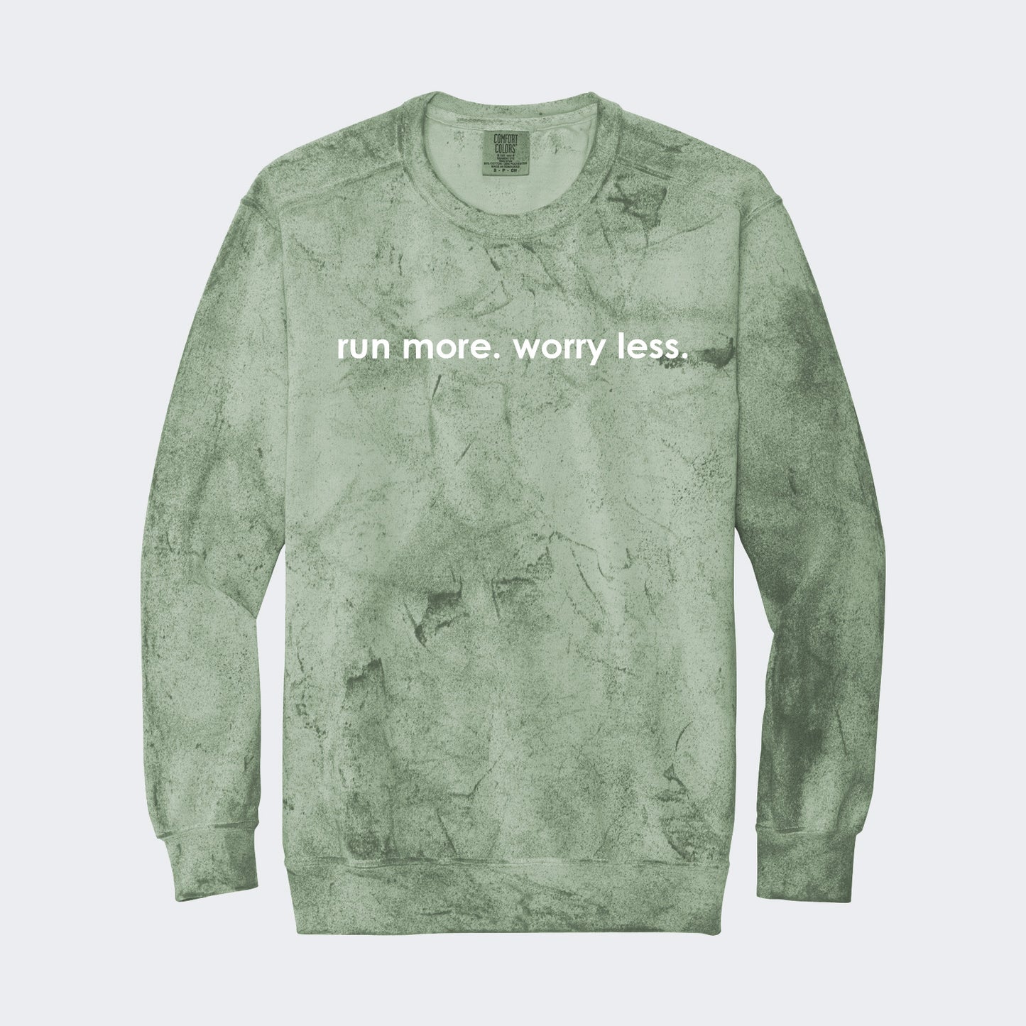 Run More Worry Less Sweatshirt Limited Edition