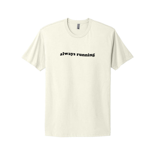 Always Running T-shirt