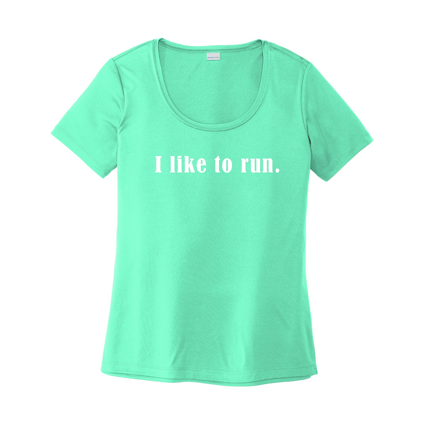 I Like To Run Performance T-Shirt