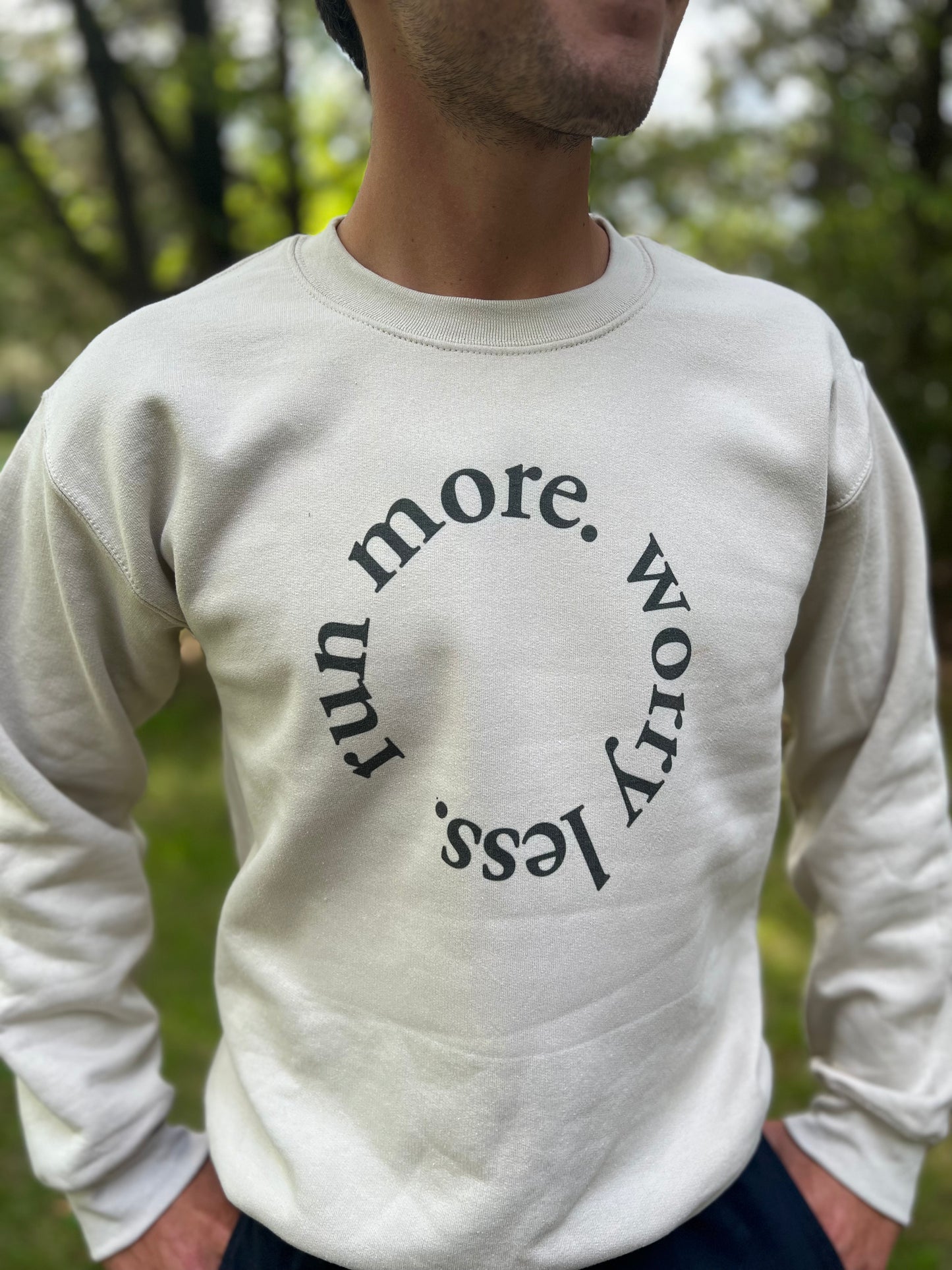 Worry Less Sweatshirt