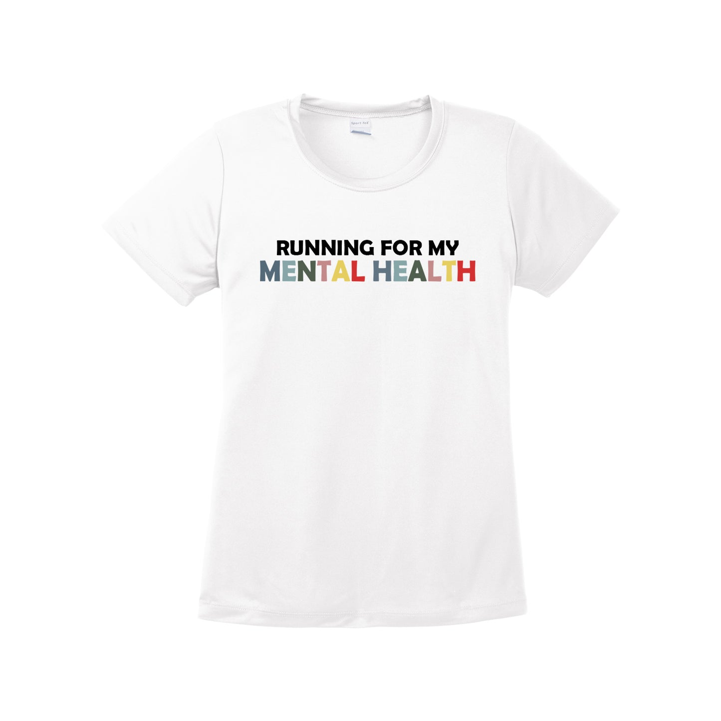 Running For My Mental Health Women's Performance T-Shirt