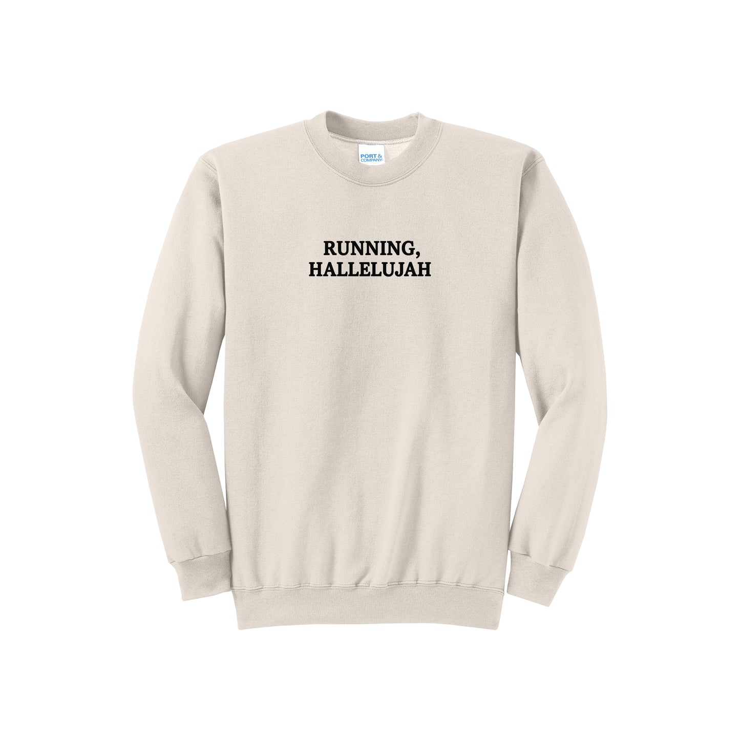 Running Hallelujah Sweatshirt