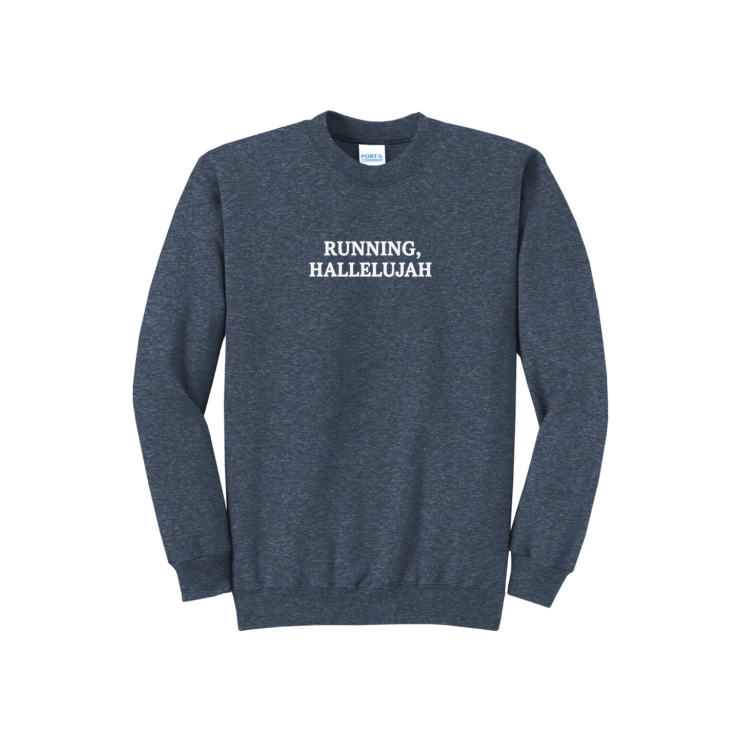 Running Hallelujah Sweatshirt