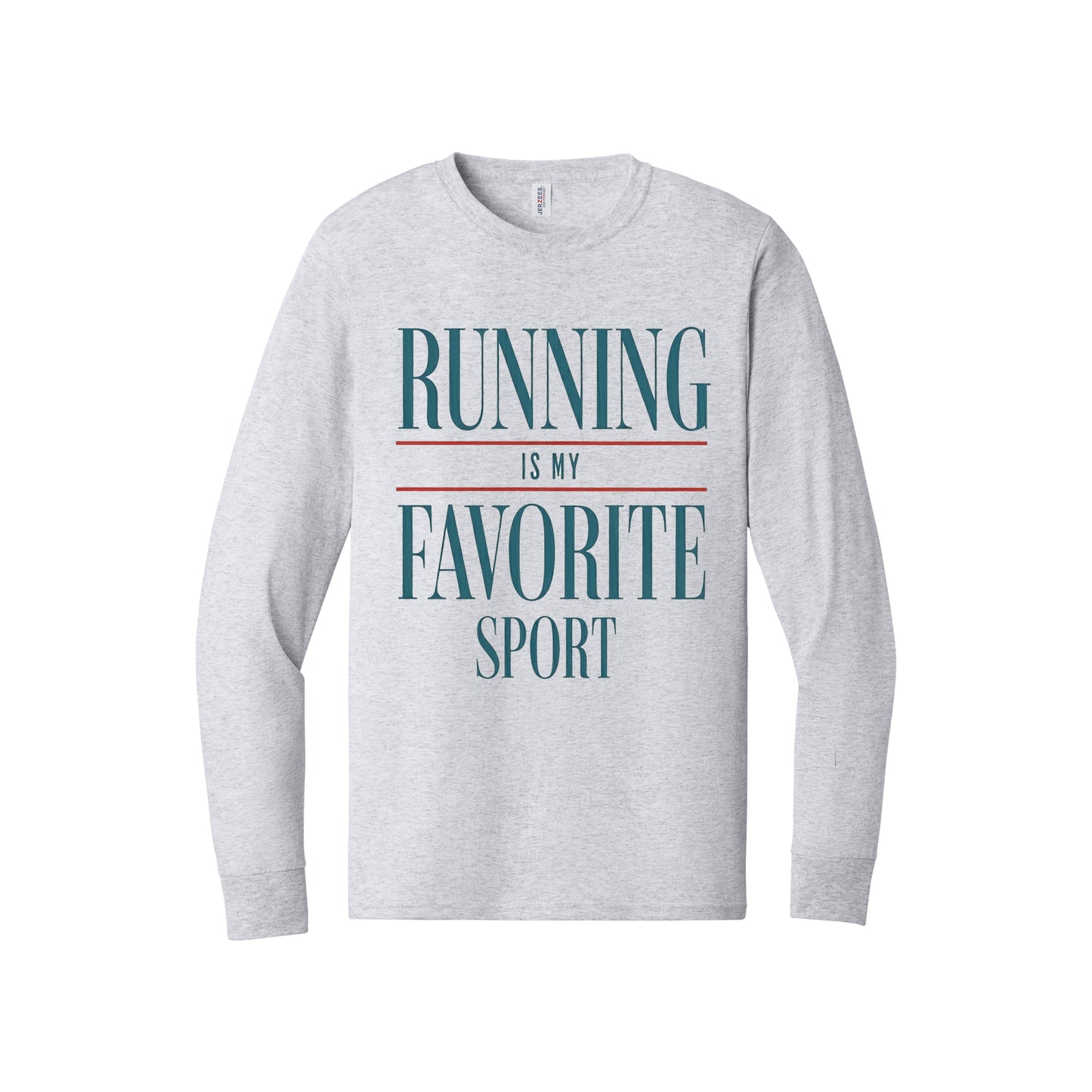 Running Is My Favorite Long Sleeve
