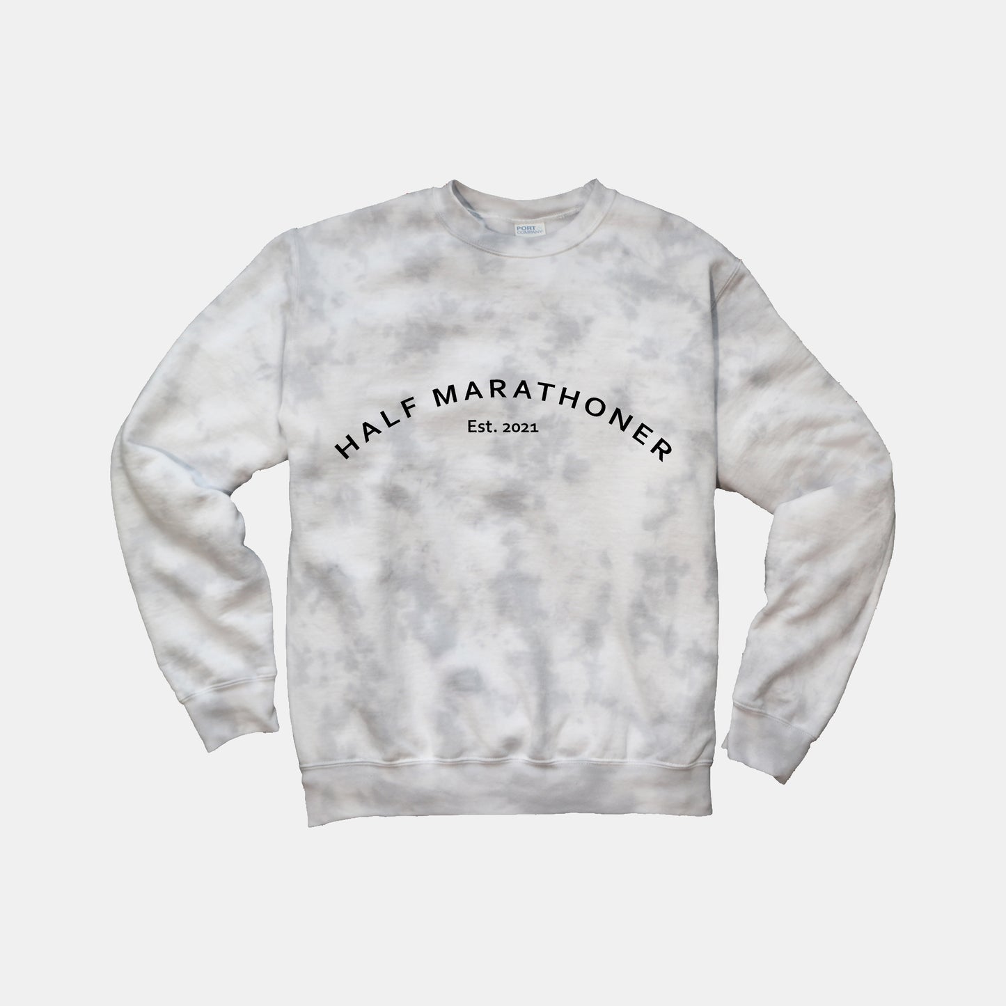 Half Marathoner Est. Tie Dye Sweatshirt