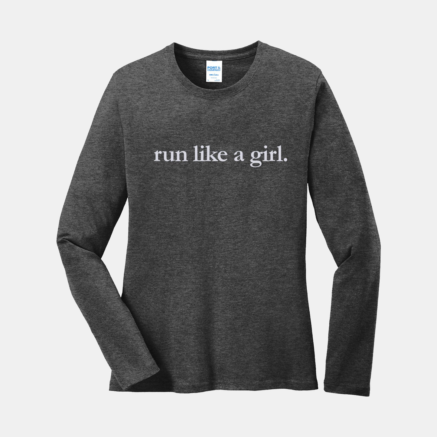 Run Like A Girl Long Sleeve