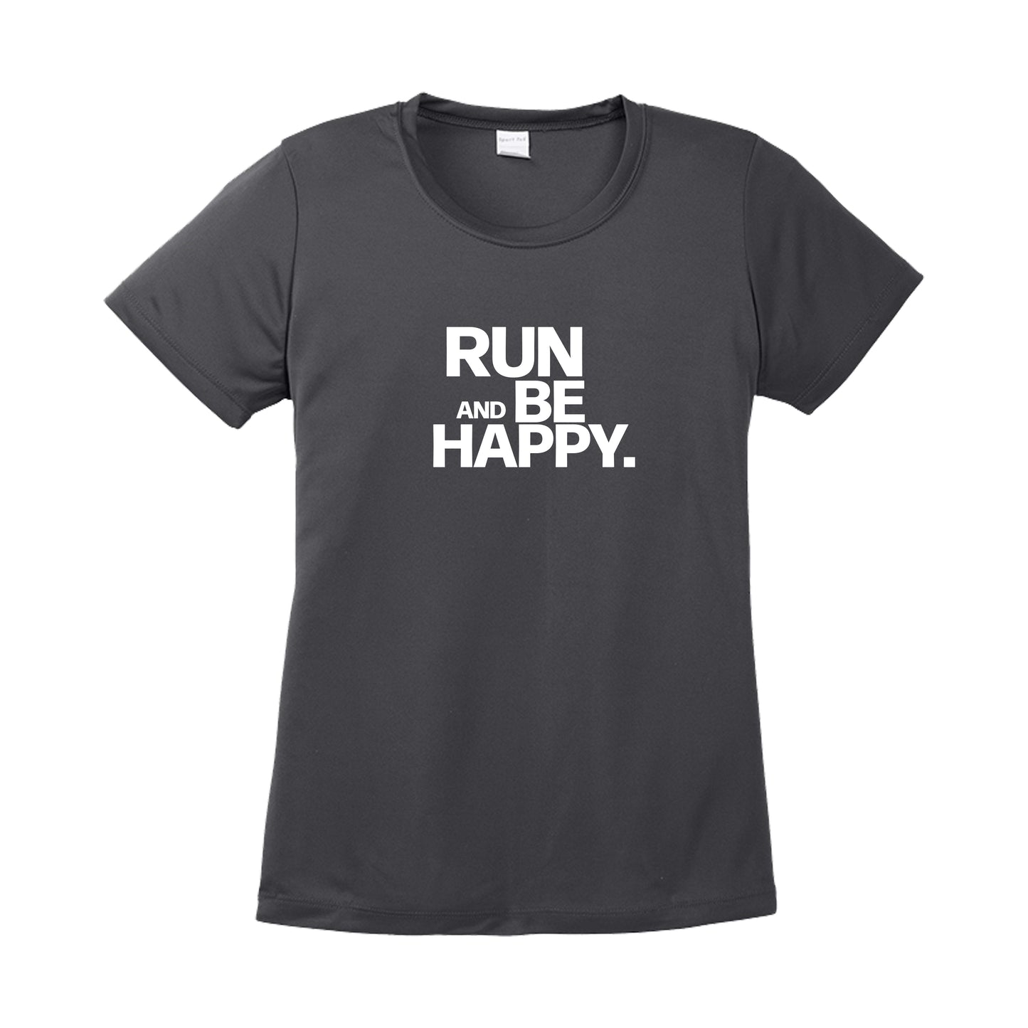 Run and Be Happy Performance T-Shirt