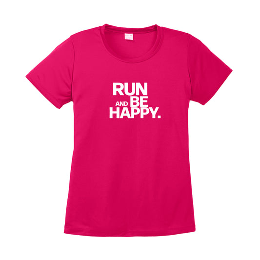 Run and Be Happy Performance T-Shirt